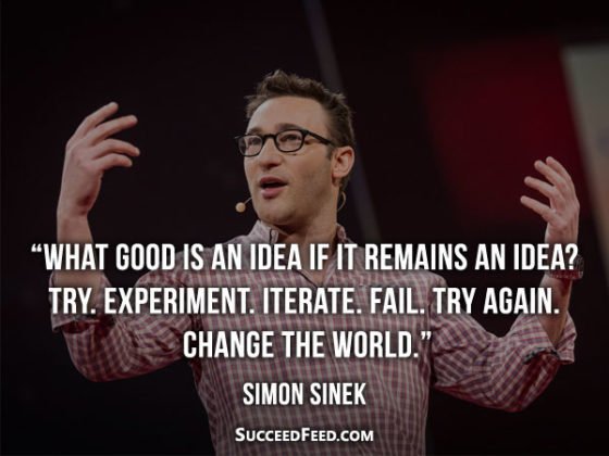 100 Amazing Simon Sinek Quotes - Succeed Feed