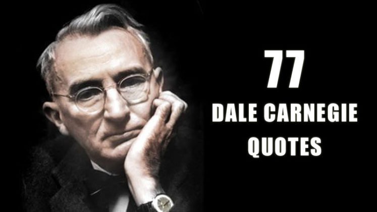 77 Dale Carnegie Quotes That Will Help You Succeed - Succeed Feed